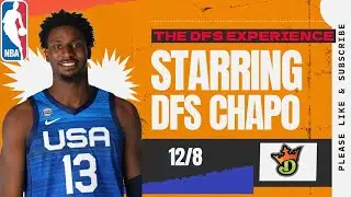 THE DFS EXPERIENCE NBA TOP PLAYS 12/8/24