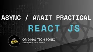 Async await explained with example | Original Tech Tonic | React JS #47