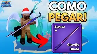 COMO PEGAR A ESPADA GRAVITY BLADE NO BLOX FRUITS