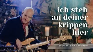 ICH STEH AN DEINER KRIPPEN HIER | Solo Bass Arrangement