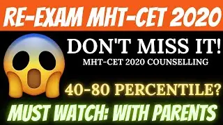 RE-EXAM MHT-CET 2020 🔥🔥🔥 || MHT-CET 2020 COUNSELLING || DON'T MISS IT || LATEST UPDATES