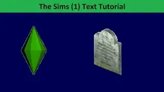 The Sims Text Tutorial: Death