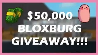 BLOXBURG $50,000 GIVEAWAY! [CLOSED]