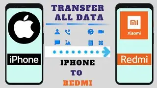How To Transfer All Data From Iphone To Redmi