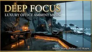 Premium Work Ambience ~ Modern Office Concentration Music | High Performance Focus Beats