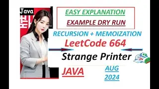 Strange Printer | Leetcode 664 | Recursion + Memoization Approach | Java Code | Developer Coder