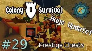 Colony Survival #29 - Prestige Chests!