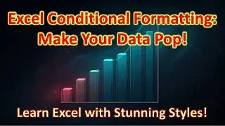 Excel Conditional Formatting: Make Your Data Pop!