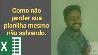 NÃO PERCA TUDO! USE O AUTORECUPERAÇÃO E CRIE UMA MACRO DE SALVAMENTO AUTOMÁTICO