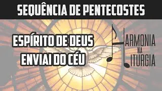 Espírito de Deus, enviai do céu [Sequência de Pentecostes]