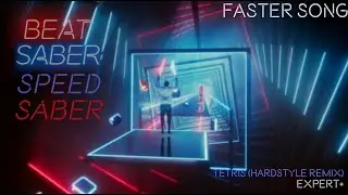 [Beat Saber - Speedsaber Faster Song] Tetris (Hardstyle Remix [Expert+]