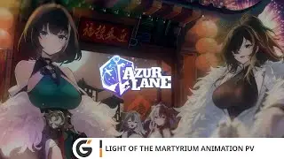 Azur Lane - Light of the Martyrium Animation PV