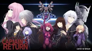 Sunrider 4: The Captain's Return - Time to return to Space! [Part 1]
