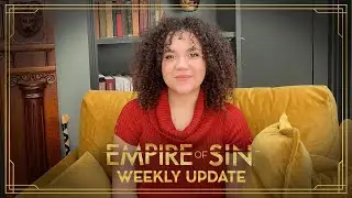 Empire of Sin | Weekly Update | Episode 7