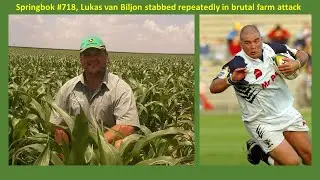 Former Springbok hooker Lukas van Biljon stabbed repeated in brutal Free State farm attack