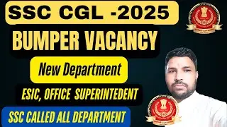SSC CGL 2025 BUMPER VACANCY. BUMPER VACANCY IN SSC. 🎯Bumper vacancy ssc cgl.
