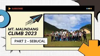Mt. Malindang Climb 2023 | Part 2 - Sebucal | Misamis Occidental