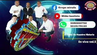 EL FINAL DE NUESTRA HISTORIA  GRUPO MIRADA