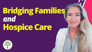 Doulagivers Training is Building a Bridge Between Families and Hospice Care #hospice #deathdoula