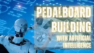 AI Inspired Guitar Effects Pedalboard - Part 2: Sound Test