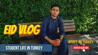 EID VLOG | EID MUBARAK FROM TURKEY 🇹🇷 | EID CELEBRATIONS IN TURKEY 🇹🇷