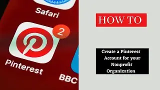 How to create a Pinterest account for your Nonprofit Organization