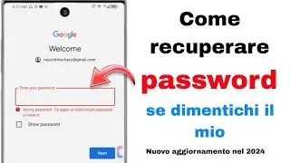 Come reimpostare o recuperare la password dell'account Gmail se dimenticata 2024