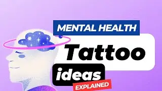 🫠TATTOO IDEAS for MENTAL HEALTH (MUST WATCH)