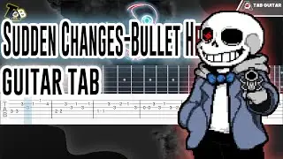 Undertale[AU] | Sudden Changes | Sans - Bullet Hell Guitar Tab Tutorial
