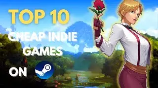 TOP 10 Cheap INDIE Games Of 2022