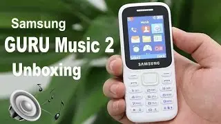 Samsung Guru Music 2 - Unboxing & First look  in 2017 || Nahid Technology (4K) ✔