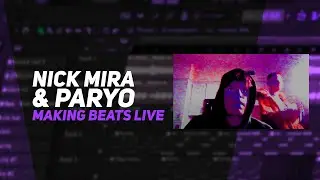 Paryo & Nick Mira Making Beats Live
