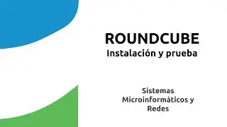 ROUNDCUBE. Installation and testing