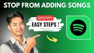How To Stop Spotify From Adding Songs To Playlist !