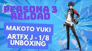 📦Figure UNBOXING | Persona 3 Reload - Makoto Yuki - ARTFX J - 1/8 SCALE