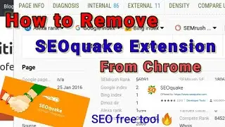 How to remove SEOquake extension from chrome |SEO free tool