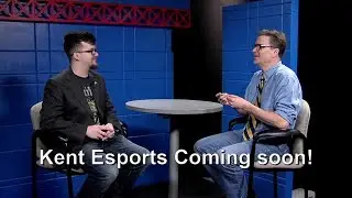 Interview with Dr. Steven Toepfer. Kent Esports coming soon!