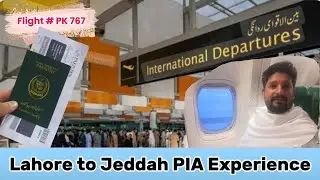 Lahore to Jeddah Through PIA Economy Experience | International travel To Makkah | PIA Services