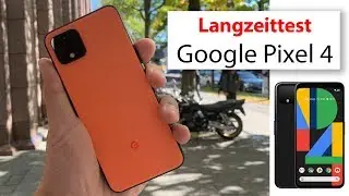 Gut, aber...: Pixel 4 im 4 Wochen Langzeittest | deutsch