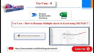 How to rename multiple sheets in Excel using MS Power Automate Desktop || MS Pad Use case - 8
