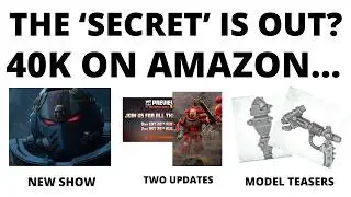 Space Marines Confirmed on Amazon Prime! Plus Miniature Teasers, BA Update + Rescheduled Reveal
