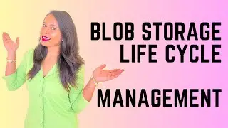 Life Cycle Management in Azure Blob Storage