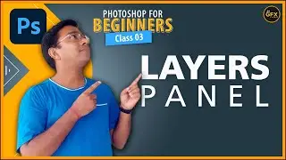 Photoshop for Beginners || Class-03- Layers Panel || JM GFX Studio