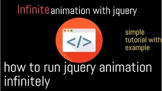 How to Run JQUERY Animate Function Infinitely | JQUERY Animation Tutorial with Simple Logo Animation