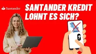 Santander Online Kredit 2025 | Konditionen, Kosten & für wen es sich lohnt
