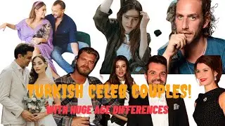 Turkish Celeb Couples with Huge Age Differences 😮 I Turkish Actors I Turkish Drama I Turkish Series