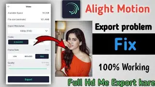 ALIGHT MOTION EXPORT PROBLEM FIX 100% WORKING