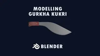 Gurkha Kukri Modelling like a Pro | Blender 3d |