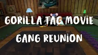 Gorilla Tag Movie - Gang Reunion (#3)