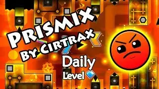 Geometry Dash - Prismix (By Cirtrax) ~ Daily Level 